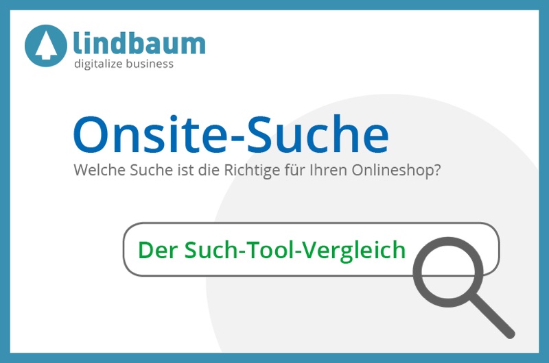Welche Onsite-Suche ist die richtige für Ihren Online Shop? 3 Suchtools im Vergleich